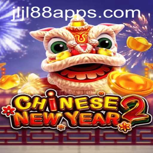 Discover the Thrills of CHINESENEWYEAR2: An Engaging Gaming Experience